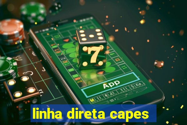 linha direta capes